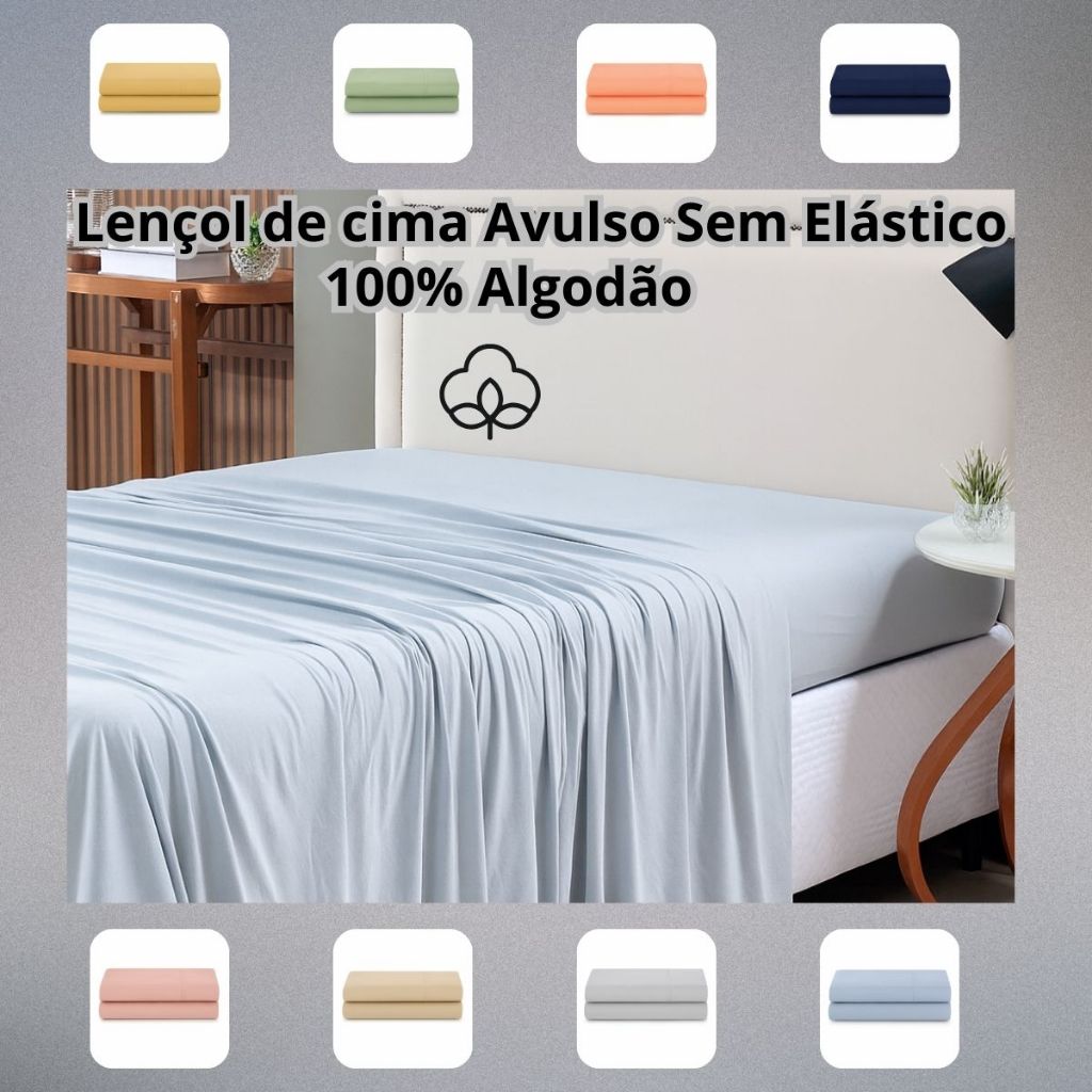 Lençol 100% Algodão Avulso Sem Elástico de Cima Solteiro Casal Queen e King toque Macio