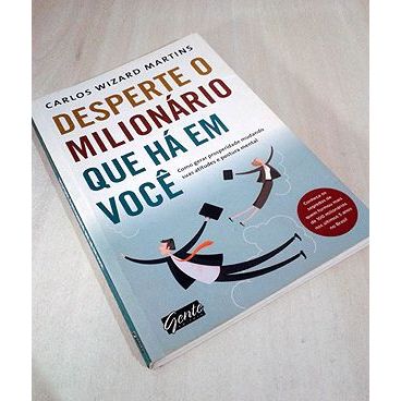 Livro - Desperte o Milionário que há em Você - Carlos Wizard Martins  Editora: Gente Ano: 2012