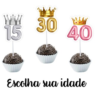 Kit Tags Toppers para Docinhos e Cupcake dourado, prata, rosa com Coroa 15 18 20 30 40 50 60 anos - TODAS AS IDADE em Oferta na Shopee