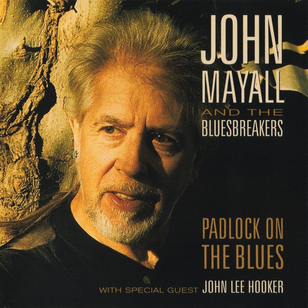 270 - Cd - John Mayall And The Bluesbreakers* – Padlock On The Blues - 2006
