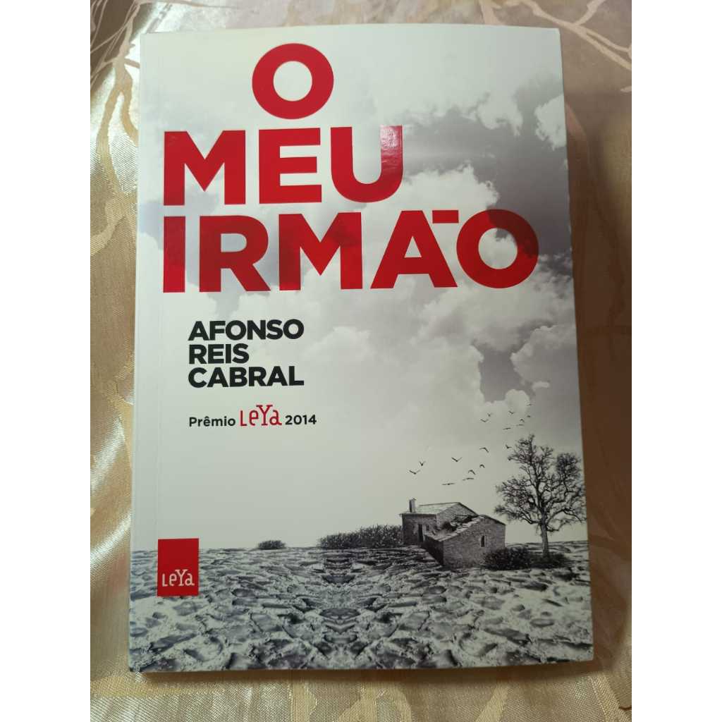 O Meu Irmão (romance)  Afonso Reis Cabral
