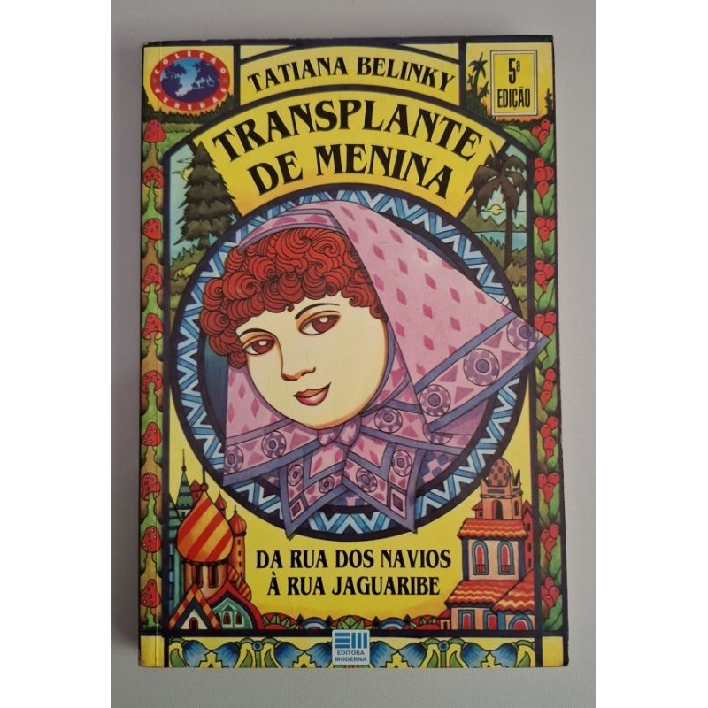 Transplante de menina LIVRO DE TATIANA BELINKY