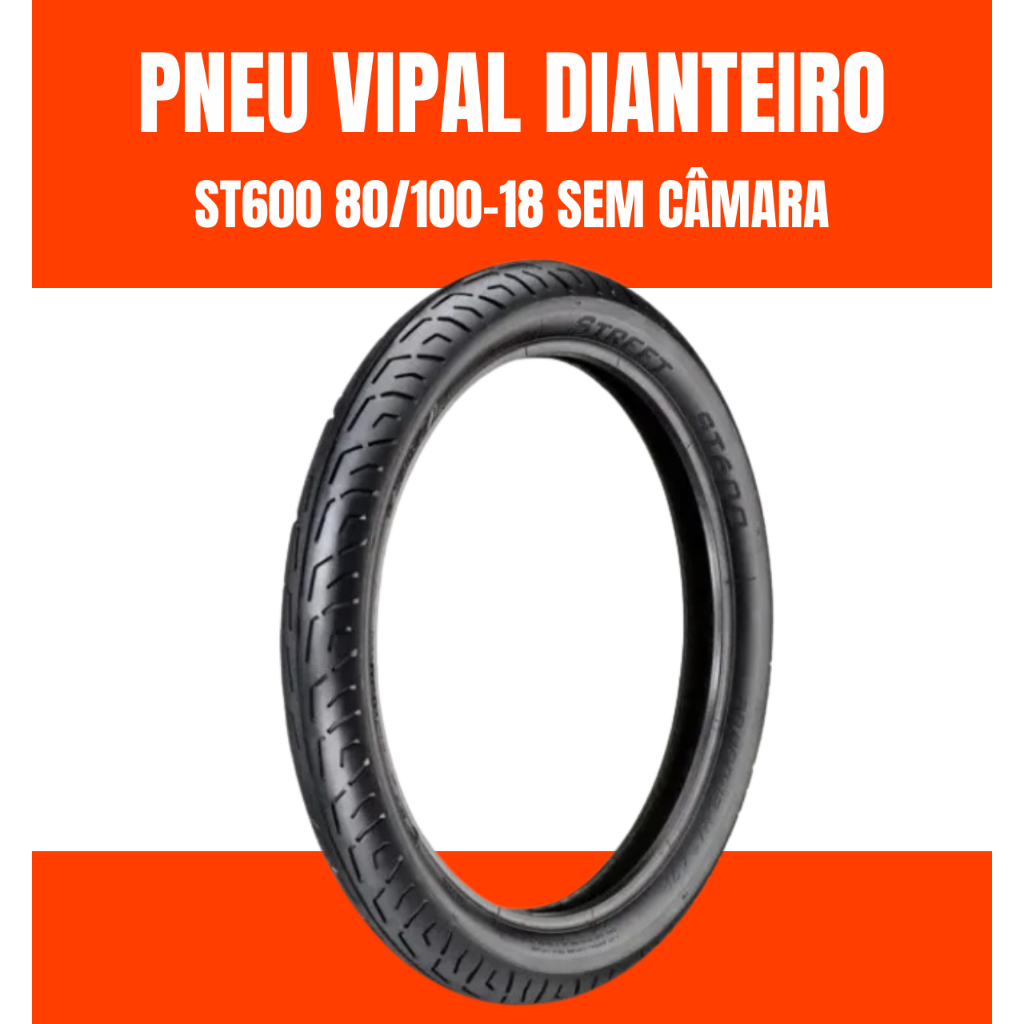 Pneu Vipal Fazer150 Cg Titan160 FAN Ybr YES125 80/100-18 Sem Câmara