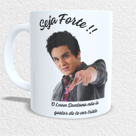 Caneca Luan Santana Meme Seja Forte em Oferta na Shopee