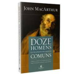 Doze Homens Extraordinariamente Comuns - John Macarthur Jr em Oferta na Shopee
