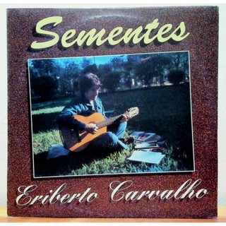 Eriberto Carvalho - Sementes (1994) - LP GOSPEL - DISCO DE VINIL