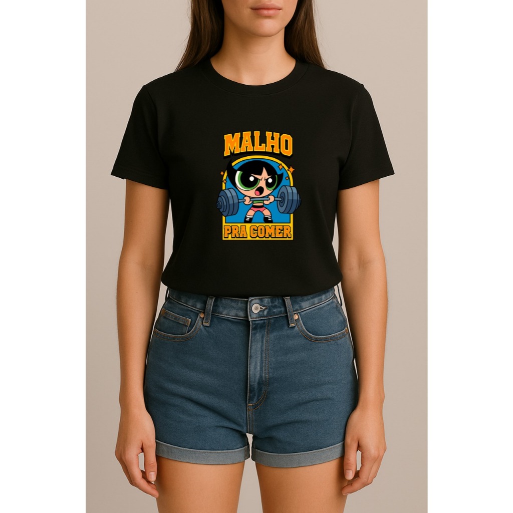 Camiseta Blusa Estampada Personalizada Meninas Super Poderosas Academia Malho pra Comer 100% Algodão