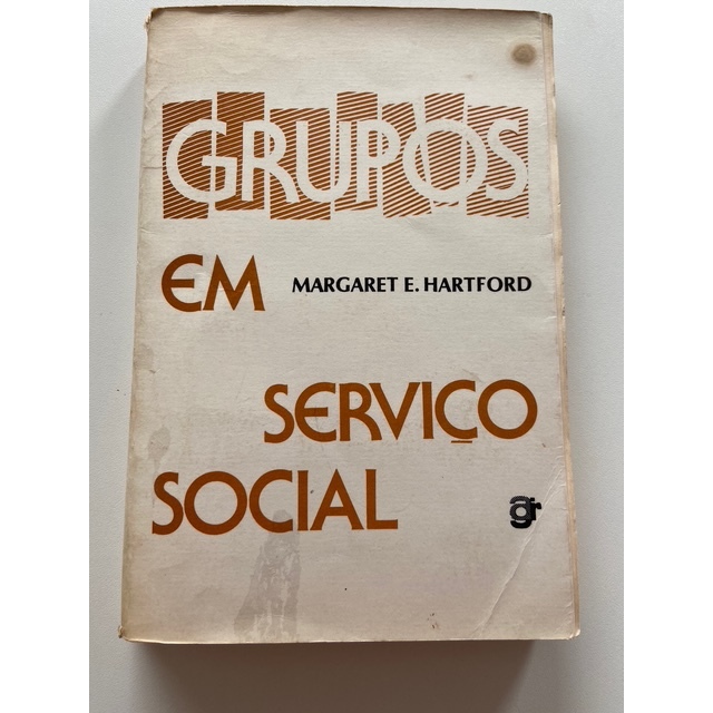 Livro Grupos em serviço Social Margareth E. Hartford