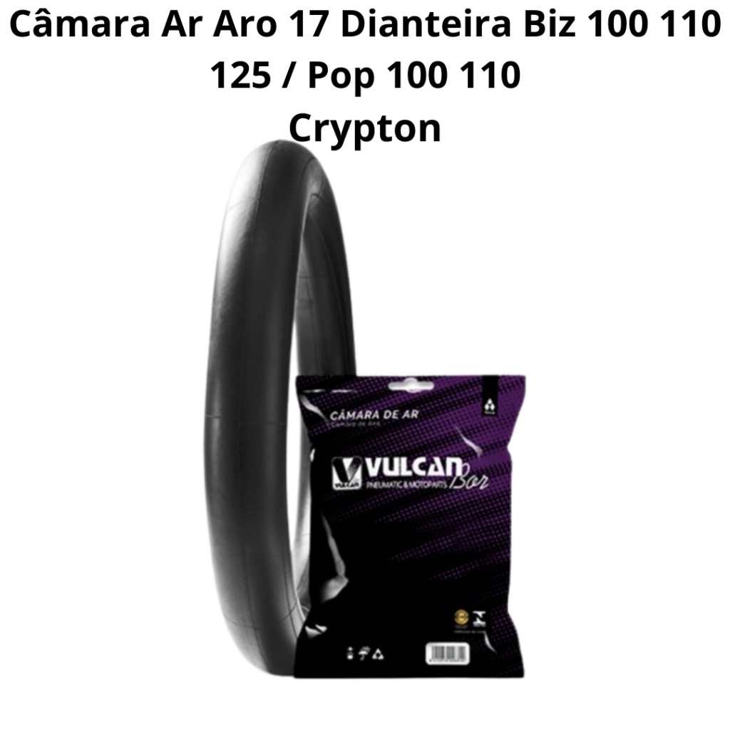 Camara Ar Moto Aro 17 Dianteira Biz 100  Biz110 Biz 125 / Pop 100  Pop 110 Crypton 100 Crypton 110