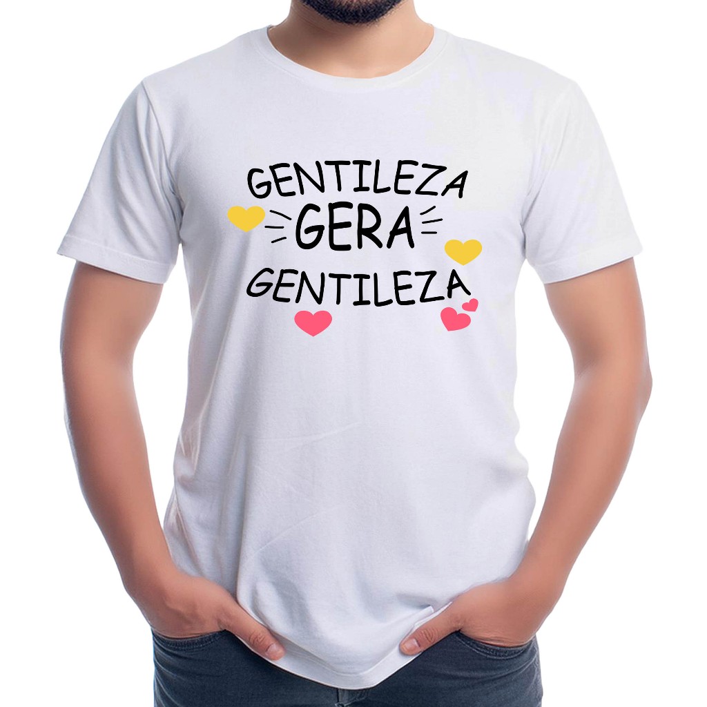 Camiseta personalizada Gentileza Gera Gentileza Inspiração Motivacional frases felizes - Cod R05