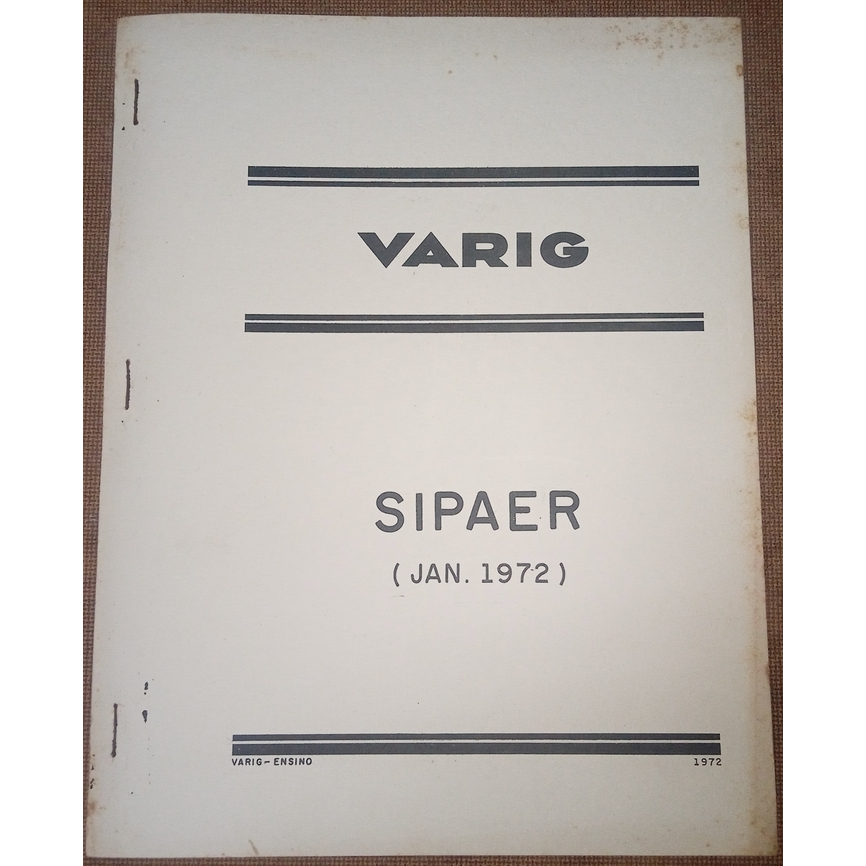 Varig - Regulamento Sipaer - 1972 - Raridade - Sistema de Investigação e Prevenção de Acidentes Aeronáuticos