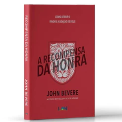 Livro A Recompensa da Honra John Bevere