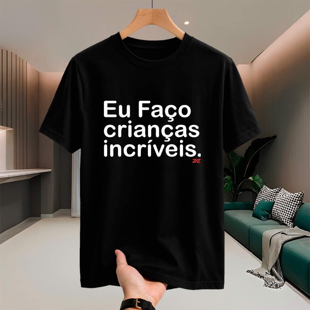 Camiseta Básica 100% Algodão Premium Diversas Cores PP ao G1 Estampa Eu Faço Crianças Incríveis