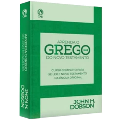 Aprenda O Grego Do Novo Testamento - John H. Dobson - Cpad