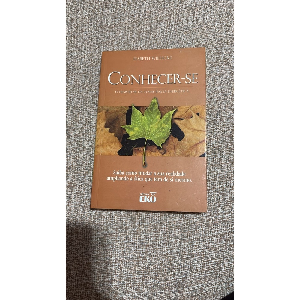 Livro: Conhecer-se Autor: Elsbeth Willecke Editora: Eko Ano: 2006