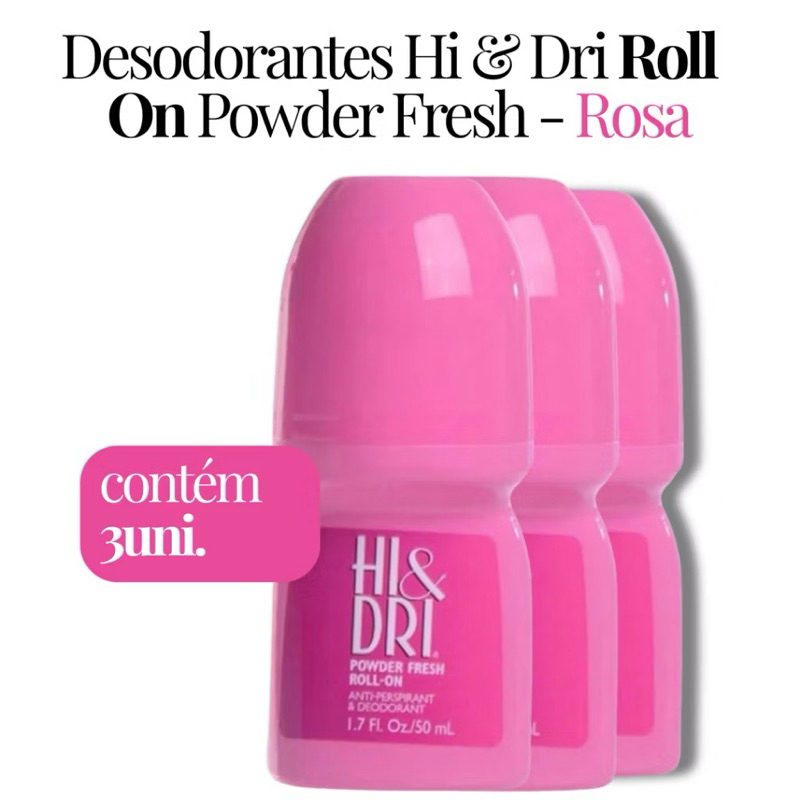 Kit 3 Desodorante Hi & Dri Roll On Powder Fresh Rosa 50ml Rolon