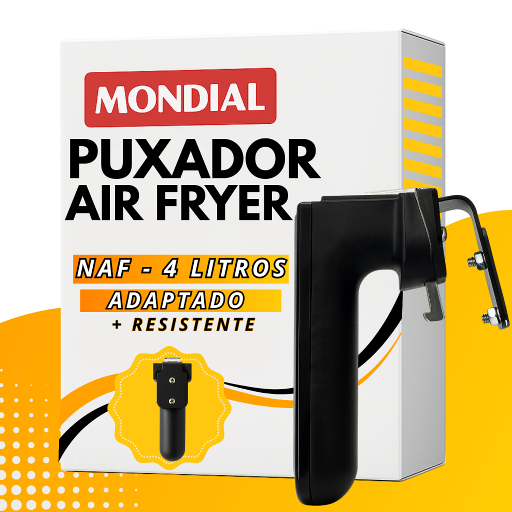 Puxador Air fryer Mondial Naf-05 Naf-03 4-Litros Adaptação Compatível