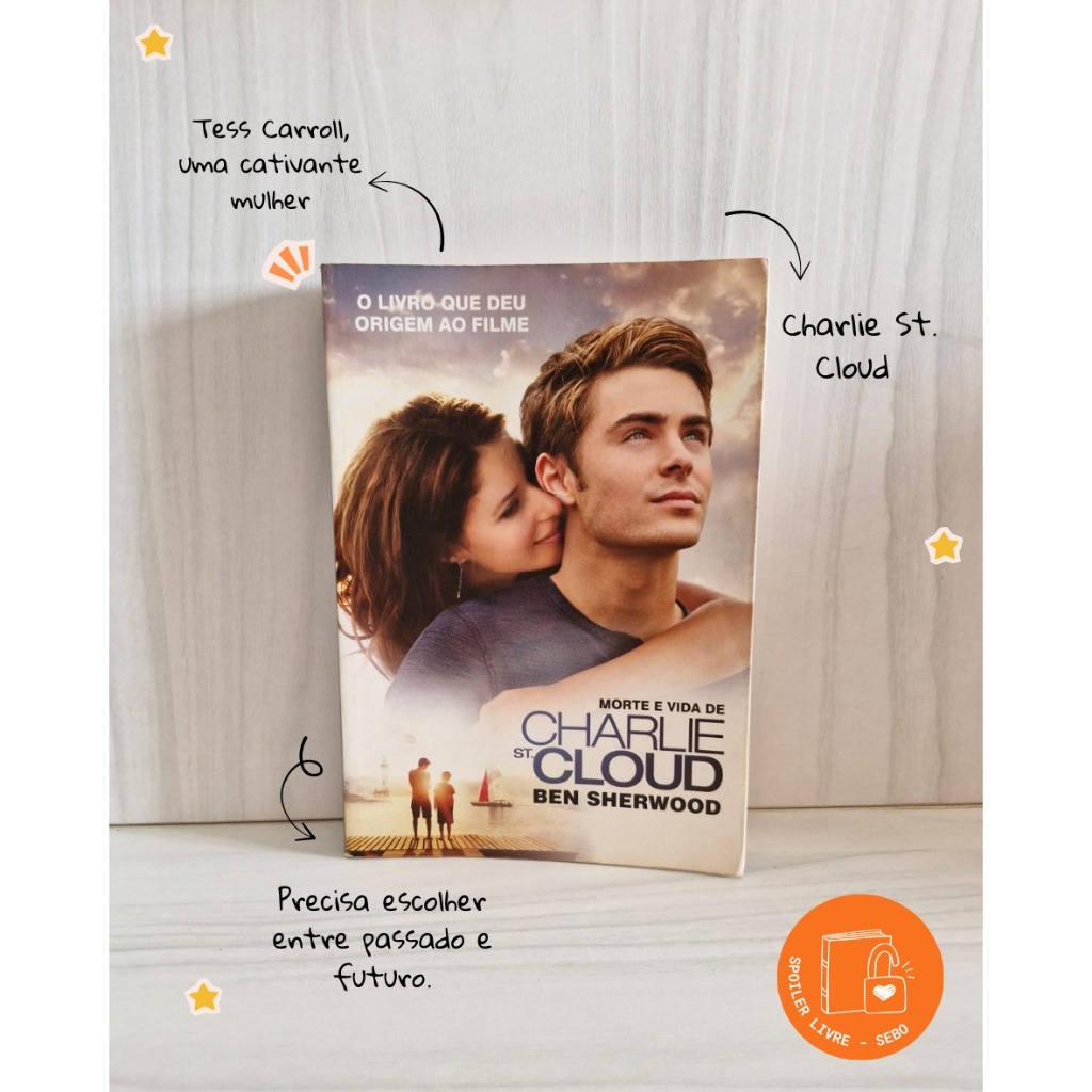 MORTE E VIDA DE CHARLIE ST. CLOUD - Ben Sherwood