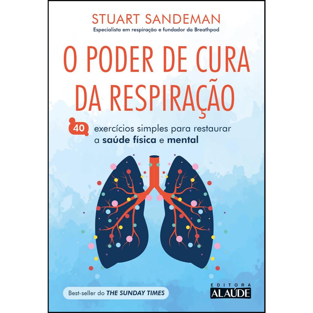 O Poder de Cura da Respiração, Stuart Sandeman