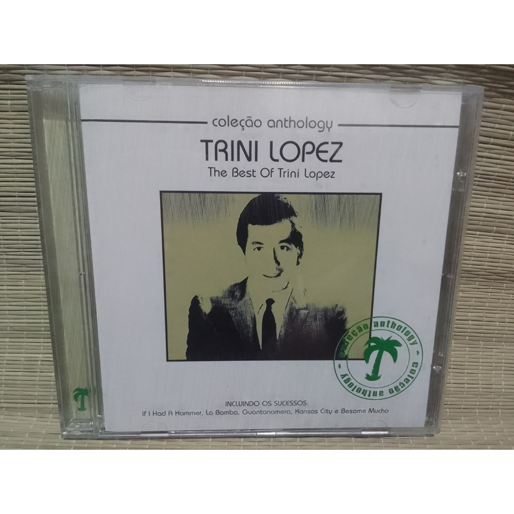 CD Trini Lopez - The Best Of Trini Lopez - Coleção Anthology