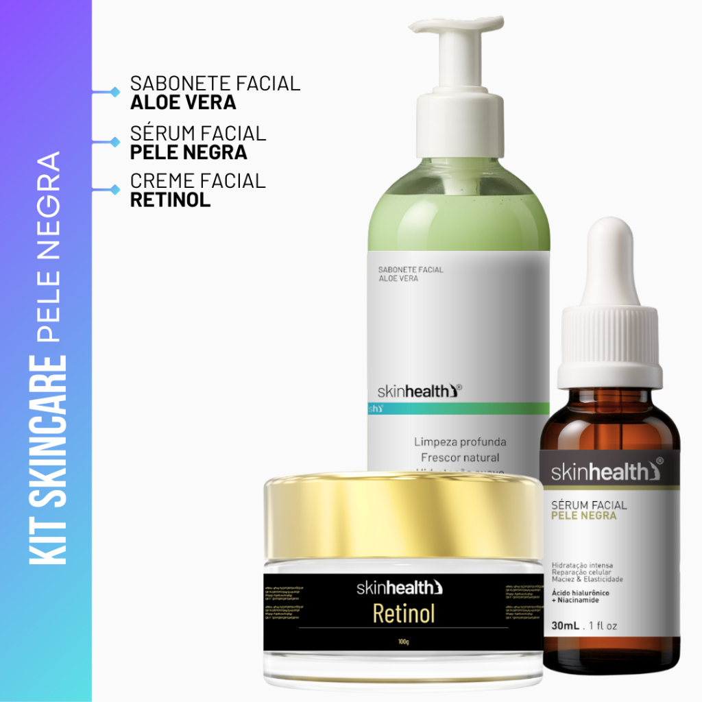 Kit Completo Pele Negra - Sérum Hidratante e Creme Retinol com Sabonete Facial