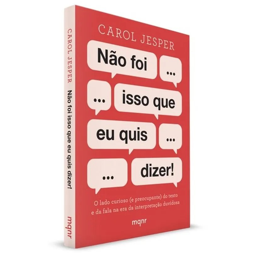 Não Foi Isso Que Eu Quis Dizer! - Carol Jesper