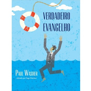 O Verdadeiro Evangelho - Paul Washer em Oferta na Shopee