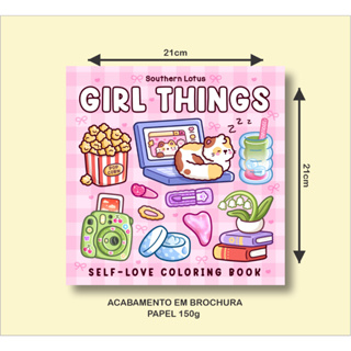 Livro de Colorir "GIRL THINGS" LAÇAMENTO com 43 páginas de 21x21cm em Oferta na Shopee