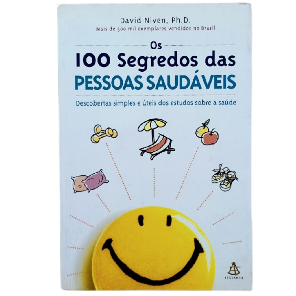 Livro Os 100 Segredos Das Pessoas Saudáveis	David Niven (Auto ajuda