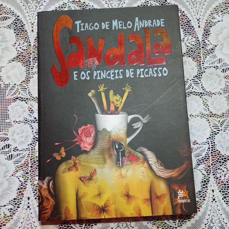 Sandália e os pincéis de Picasso Tiago de Melo Andrade