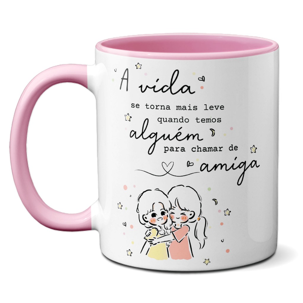Caneca Amiga A vida Fica Mais leve com você Xícara Amizade em Oferta na Shopee