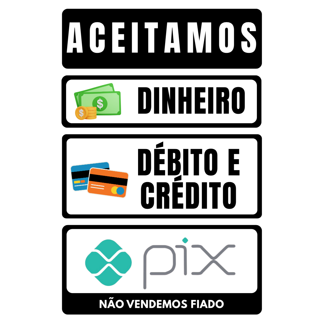 PLACA ACEITAMOS PAGAMENTO DINHEIRO CARTÕES PIX (PLACA 03)