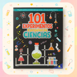 Livro Infantil Educativo 101 Experimentos E Projetos De Ciências | Aprendizado Divertido E Interativo