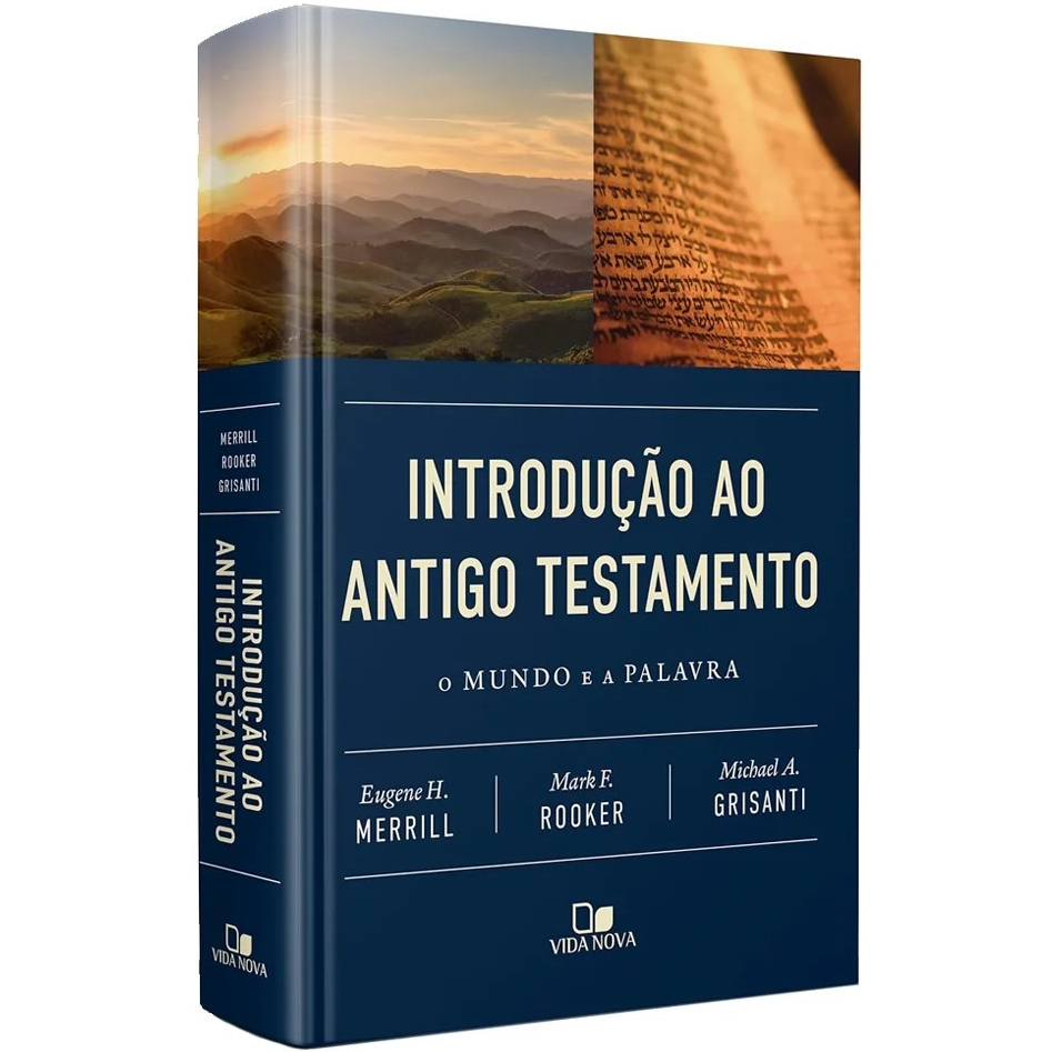 Introducao ao Antigo Testamento - O Mundo e a Palavra