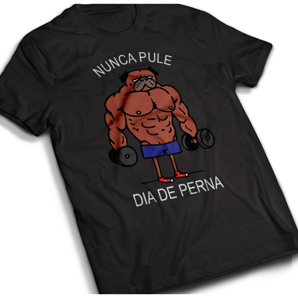 Camiseta Oversized Confortavel Premium Nunca Pule Dia De Perna Meme Academia Maromba Unissex