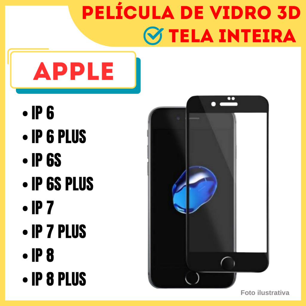 Película de Vidro 3D Para Apple Iphone 6 / 6s / 6 Plus / 7 / 8 / 7 Plus / 8 Plus / Protetor de tela.
