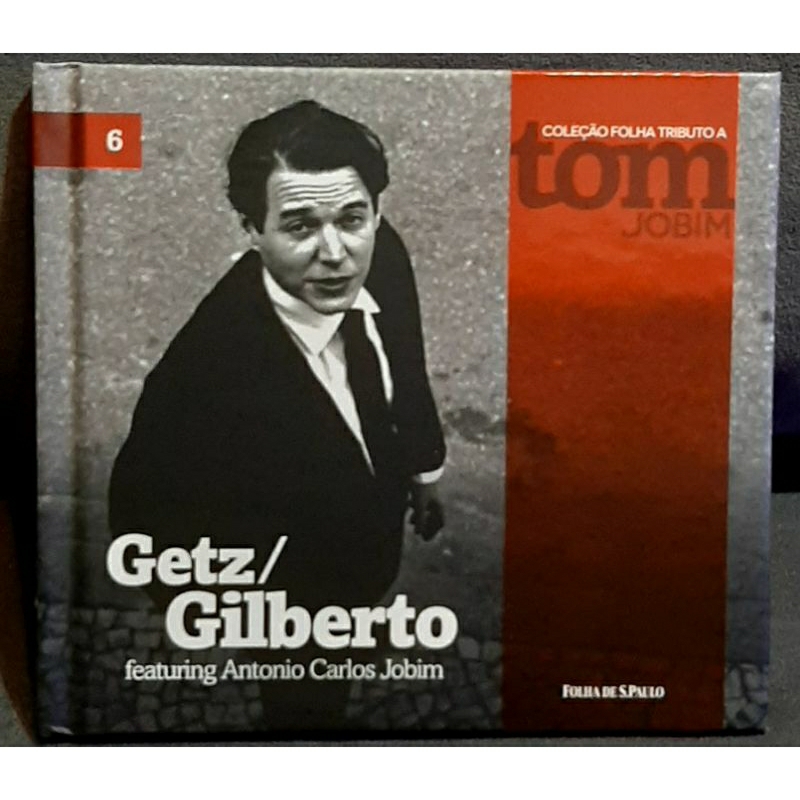 CD Getz/Gilberto. Featuring Tom Jobim. Coleção Folha tributo à Tom Jobim.
