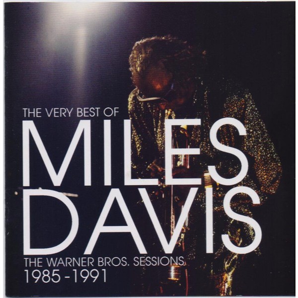 1691 - Cd - Miles Davis – The Very Best Of Miles Davis (The Warner Bros. Sessions 1985-1991) - 2007