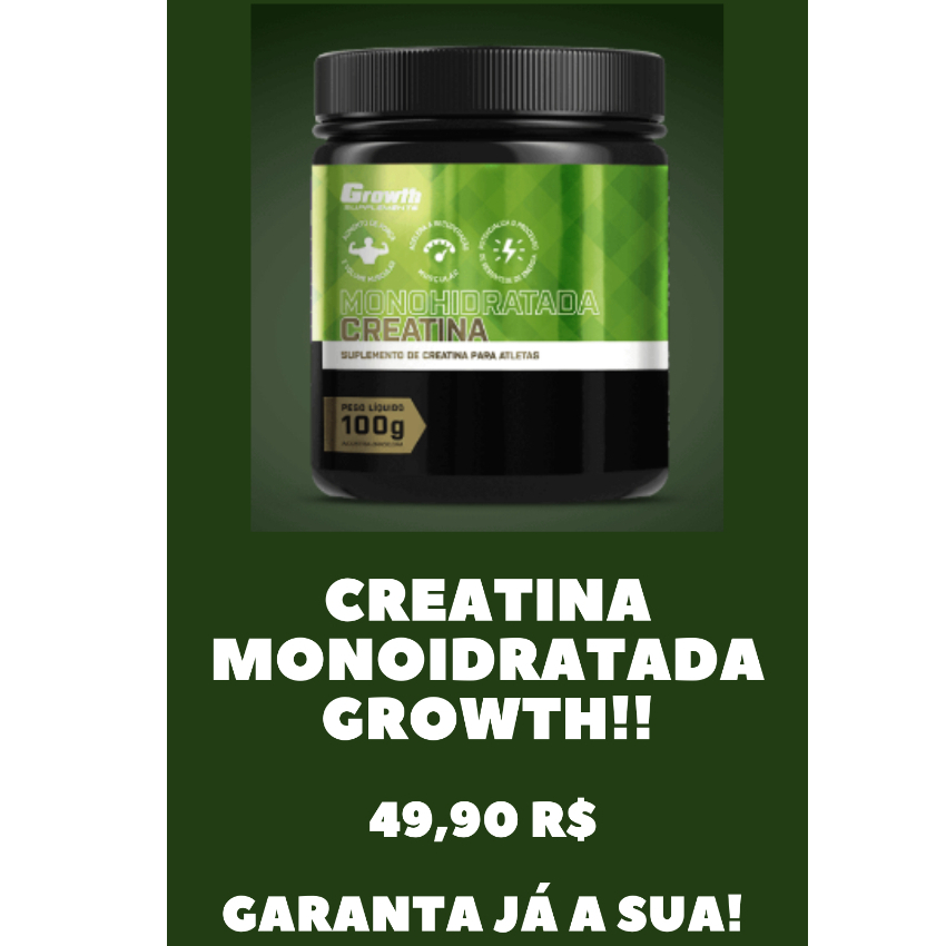 Creatina para Treinos, Academia MONOHIDRATADA (100G) - GROWTH SUPPLEMENTS