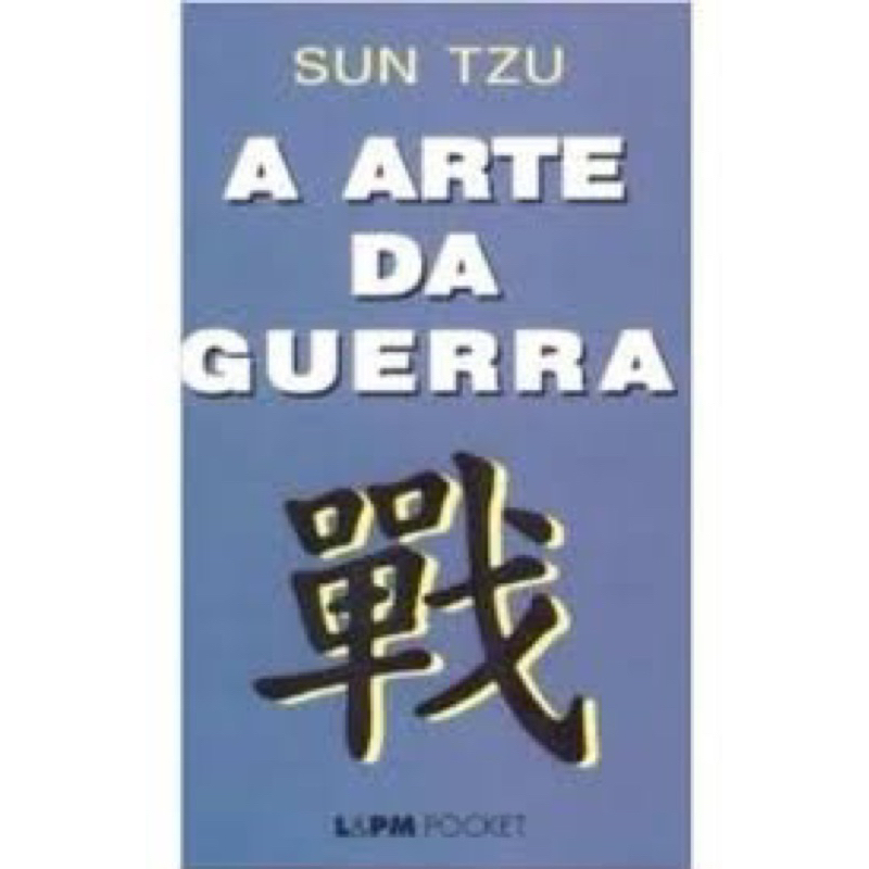 Sun Tzu II - A arte da Guerra