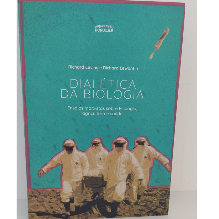 Dialética da Biologia. Livros de capa comum Autor  Richard Levins & Richard Lewantin