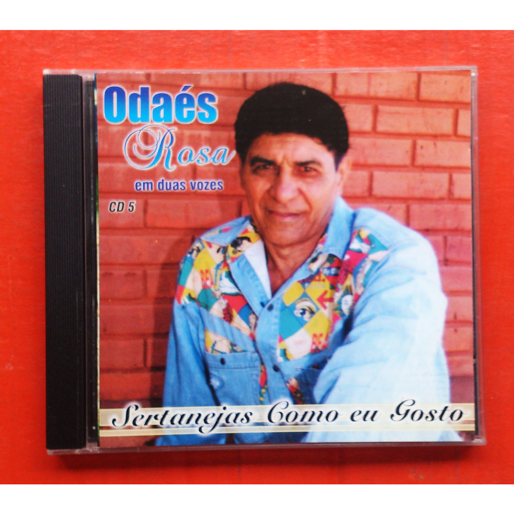 Cd Odaés Rosa - Em Duas Vozes - Cd 5 - Sertanejas Como Eu Gosto