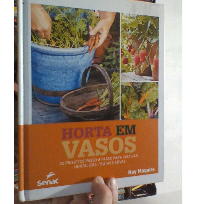 livro Horta em vasos, Kay Maguire, ed SENAC
