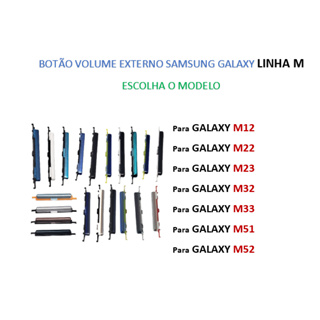 Botão Volume Samsung Galaxy M12 / M22 / M23 / M32 / M33 / M51 / M52 em Oferta na Shopee