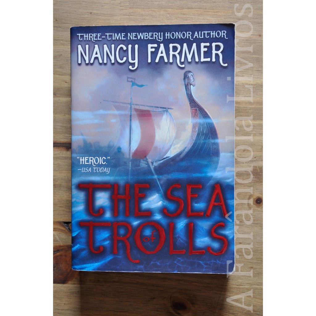 The sea of trolls Nancy Farmer Simon Pulse