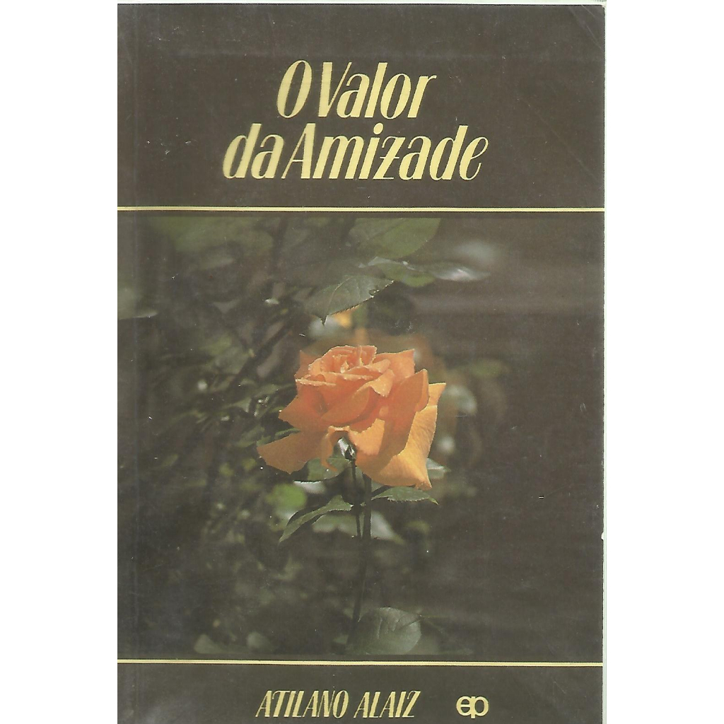 Livro: O valor da amizade