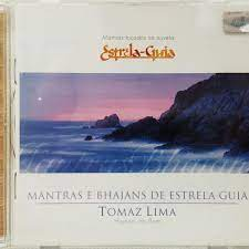 CD Mantras e Bhajans de Estrela Guia Tomaz Lima - Novo Original Lacrado Novela Nacional