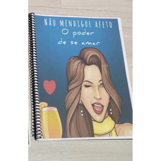 Não mendigue afeto o poder de se amar versão impressa e encadernada