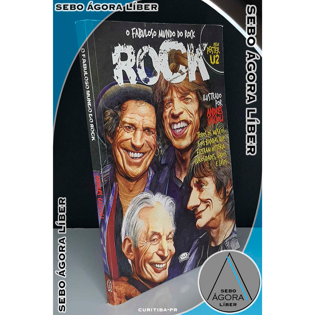 O Fabuloso Mundo do Rock (inclui Poster do U2) Andres Cascioli