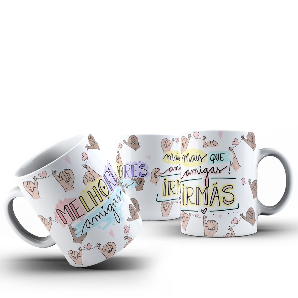 Caneca Para Amigas (Mais que Amigas, Irmâs)